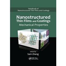(영문도서)Nanostructured Thin Films and Coatings: Mechanical Properties Paperback, CRC Press, English, 9780367383916 CRC Press, English, 9780367383916
