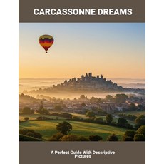 (영문도서)Carcassonne Dreams: A Perfect Guide With Descriptive Pictures Paperback, Independently Published, English, 9798299004953