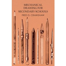 (영문도서) Mechanical Drawing for Secondary Schools Paperback, White Press, English, 9781473331839