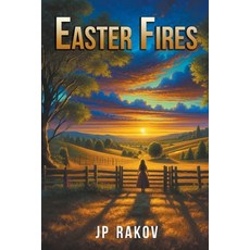 (영문도서) Easter Fires Paperback, Writers Exchange E-Publishing, English, 9798224671113