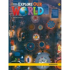 Explore Our World 6: Workbook (2/E), National Geographic Learning