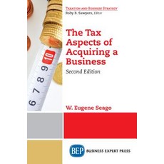 The Tax Aspects of Acquiring a Business Second Edition Paperback, Business Expert Press