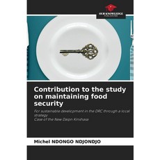 (英文圖書)Contribution to the study on maintaining food security 平裝版, Our Knowledge Publishing, 英文