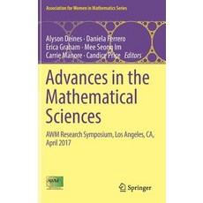 (영문도서) Advances in the Mathematical Sciences: Awm Research Symposium Los Angeles Ca April 2017 Hardcover, Springer, English, 9783319986838