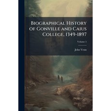 (英文圖書)Biographical History of Gonville and Caius College 1349-1897 平裝版, Hutson Street Press, 英文