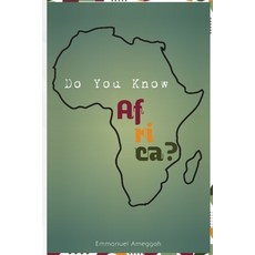 (영문도서) Do You Know Africa?: A Journey Through The Vibrant Continent Paperback, Independently Published, English, 9798853482401