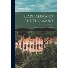 (영문도서) Garibaldi and the Thousand Paperback, Legare Street Press, English, 9781015576384