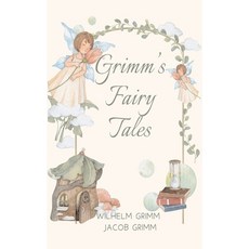 (영문도서) Wilhelm Grimm & Jacob Grimm Paperback, Avarang Books, English, 9788195966509