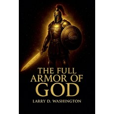 (英文圖書)The Full Armor of God 平裝版, Larry D Washington, 英文