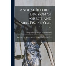 (영문도서) Annual Report - Division of Forests and Parks Fiscal Year; 1971 Paperback, Hassell Street Press, English, 9781014827678
