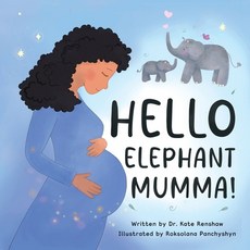 (영문도서)Hello Elephant Mumma! Paperback, Play & Filial Therapy Press, English, 9780645895230
