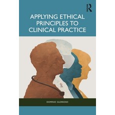 (英文圖書)Applying Ethical Principles to Clinical Practice 平裝版, Routledge, 英文