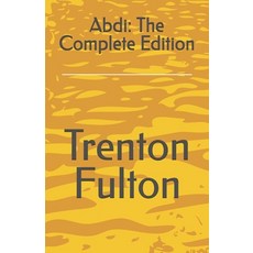 (영문도서) Abdi: The Complete Edition Paperback, Independently Published, English, 9798307235881