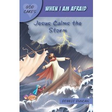 When I Am Afraid: Jesus Calms the Storm Paperback, Candle Books