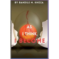 (영문도서) As I Think I Become Paperback, Bandile Khoza, English, 9798230840114