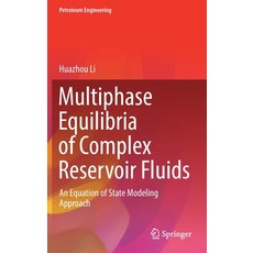 (영문도서) Multiphase Equilibria of Complex Reservoir Fluids: An Equation of State Modeling Approach Hardcover, Springer, English, 9783030874391