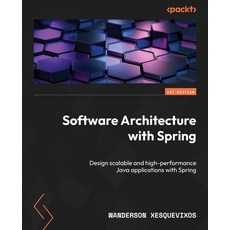 (英文圖書)Software Architecture with Spring: Design scalable and high-performance Java app... 平裝版, Packt Publishing, 英文