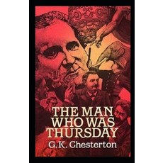 The Man Who Was Thursday: a Nightmare Illustrated Paperback, Independently Published, English, 9798550169124
