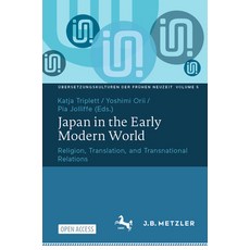 (英文圖書)Japan in the Early Modern World: Religion Translation and Transnational Relations 平裝版, J.B. Metzler, 英文