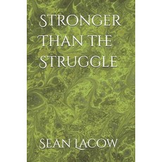 (영문도서)Stronger Than the Struggle Paperback, Independently Published, English, 9798270030568
