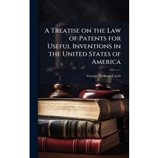 (英文圖書)A Treatise on the Law of Patents for Useful Inventions in the United States of A... 精裝版, Hutson Street Press, 英文
