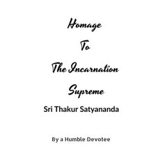 (영문도서) Homage to The Incarnation Supreme Paperback, Notion Press, English, 9798886672916