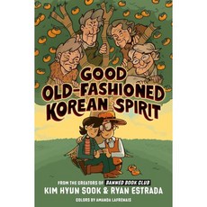 Good Old-Fashioned Korean Spirit : A Graphic Novel, Penguin Workshop