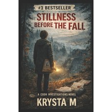 (영문도서)Stillness Before the Fall: A Cook Investigations Novel Paperback, Independently Published, English, 9798279306947