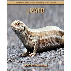 Lizard: An Amazing Animal Picture Book about Lizard for Kids Paperback, Independently Published