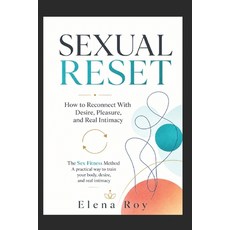 (外文書)Sexual Reset: How to Reconnect With Desire Pleasure and Real Intimacy Paperback, Independently Published, English