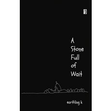 (영문도서)A Stone Full of Wait Paperback, Zero Degree Publishing, English, 9789395233668