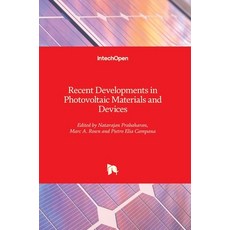 (영문도서) Recent Developments in Photovoltaic Materials and Devices Hardcover, Intechopen, English, 9781789854039