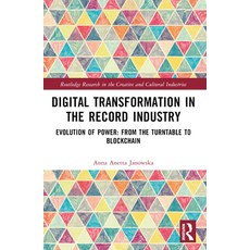 (영문도서) Digital Transformation in the Recording Industry: Evolution of Power: From the... Paperback, Routledge, English, 9781032539836