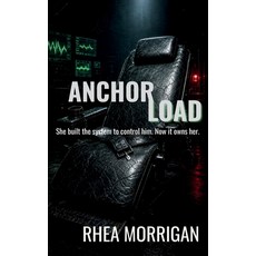 (영문도서)Anchor Load Paperback, Rhea Morrigan, English, 9781969012082