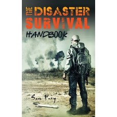 The Disaster Survival Handbook: The Disaster Preparedness Handbook for Man-Made and Natural Disasters Hardcover, SF Nonfiction Books, English, 9781925979718