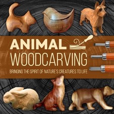 (영문도서) Animal Woodcarving: Bringing the Spirit of Nature's Creatures to Life Paperback, Independently Published, English, 9798301694639