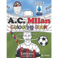 AC Milan Colouring Book 2021: Football Activity Book For Kids & Adults Paperback, Independently Published, English, 9798558273618