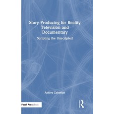 (英文圖書)Story Producing for Reality Television and Documentary: Scripting the Unscripted 精裝版, Routledge, 英文