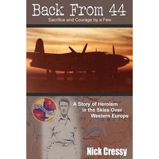 (영문도서) Back From 44: The Sacrifice and Courage of a Few Paperback, Lettra Press LLC, English, 9781645520153