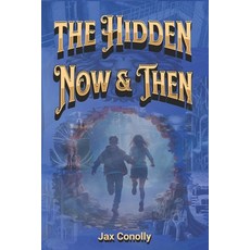 (英文圖書)The Hidden Now & Then: A Captivating Journey Blending Sci-Fi & Fantasy with Neur... 平裝版, Independently Published, 英文