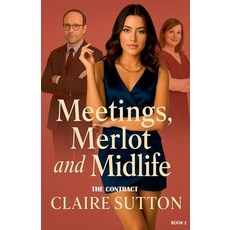 (영문도서)Meetings Merlot and Midlife Paperback, Claire Sutton, English, 9798232192341