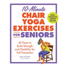 (영문도서)10-Minute Chair Yoga Exercises for Seniors: 40 Poses to Build Strength and Flexi... Paperback, Callisto, English, 9798886083668 Callisto, English, 9798886083668