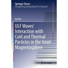 Ulf Waves' Interaction with Cold and Thermal Particles in the Inner Magnetosphere Paperback, Springer