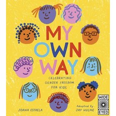 (영문도서) My Own Way: Celebrating Gender Freedom for Kids Hardcover, Wide Eyed Editions, English, 9780711265868