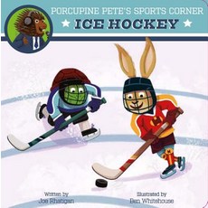 Porcupine Pete's Sports Corner: Ice Hockey Board Books, Clever Publishing, English, 9781949998153