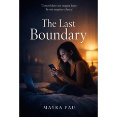 (영문도서)The Last Boundary Paperback, Independently Published, English, 9798243516211