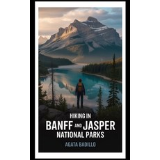 (영문도서)Hiking in Banff and Jasper National Parks Paperback, Independently Published, English, 9798292540779