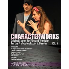 (영문도서) BE THE ACTOR THEY NEVER SAW COMING VOL. V By John Pallotta: Original Scenes Monologues and E... Paperback, Independently Published, English, 9798869692658