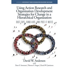 (영문도서) Using Action Research and Organization Development Strategies for Change in a H... Paperback, Information Age Publishing, English, 9798887307763