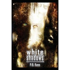 White Shadows Paperback, Independently Published